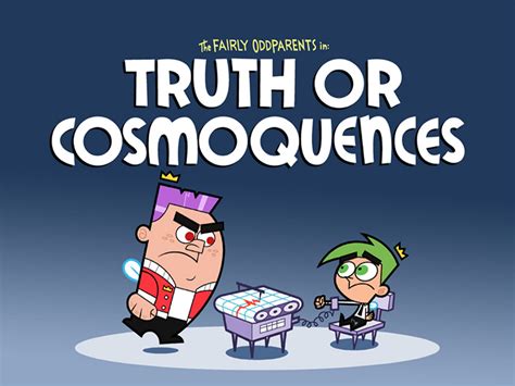 the fairly oddparents truth or cosmoquences|Truth Or Cosmoquences/Transcript .